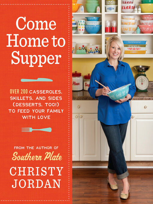 Title details for Come Home to Supper by Christy Jordan - Available